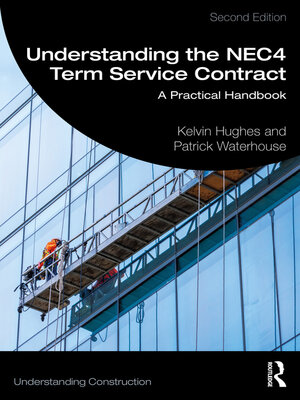 cover image of Understanding the NEC4 Term Service Contract